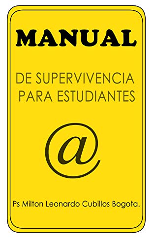 MANUAL DE SUPERVIVENCIA PARA ESTUDIANTES: EN LA EDUCACIÓN VIRTUAL ON LINE, estudiantes online, alumnos digitales, alumnos virtuales, aprendices en línea,
