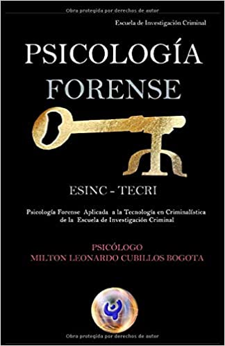 PSICOLOGÍA FORENSE ESINC - TECRI (Con notas): Psicología Forense Aplicada a la Tecnología en Criminalística de la Escuela De Investigación Criminal ... e Investigación Criminal) (Spanish Edition) (Spanish)